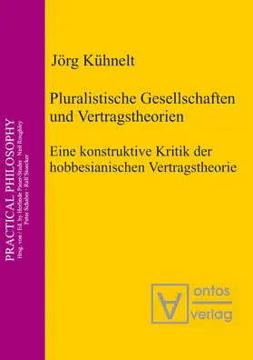 Kühnelt |  Pluralistische Gesellschaften und Vertragstheorien | Buch |  Sack Fachmedien