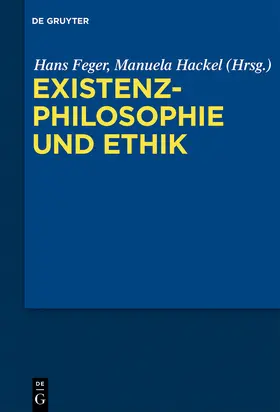 Hackel / Feger |  Existenzphilosophie und Ethik | Buch |  Sack Fachmedien