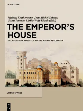 Featherstone / Spieser / Tanman |  The Emperor's House | eBook | Sack Fachmedien