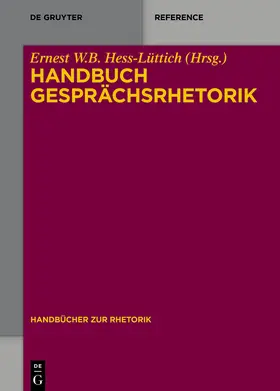 Hess-Lüttich | Handbuch Gesprächsrhetorik | Buch | 978-3-11-033279-7 | www2.sack.de