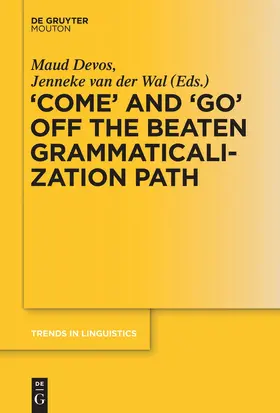 van der Wal / Devos |  'COME' and 'GO' off the Beaten Grammaticalization Path | Buch |  Sack Fachmedien