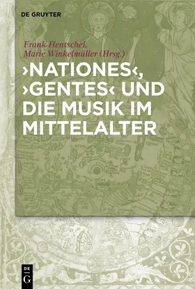 Winkelmüller / Hentschel |  'Nationes', 'Gentes' und die Musik im Mittelalter | Buch |  Sack Fachmedien