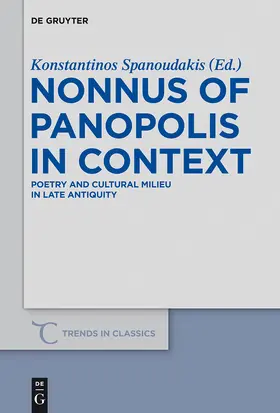 Spanoudakis | Nonnus of Panopolis in Context | Buch | 978-3-11-033937-6 | sack.de