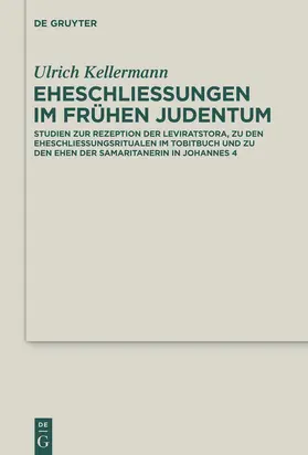 Kellermann | Eheschließungen im frühen Judentum | Buch | 978-3-11-033992-5 | www2.sack.de