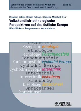 Johler / Kalinke / Marchetti |  Volkskundlich-ethnologische Perspektiven auf das östliche Europa | Buch |  Sack Fachmedien