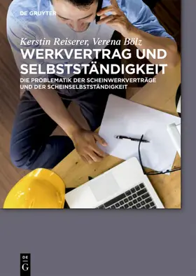 Bölz / Reiserer |  Werkvertrag und Selbstständigkeit | Buch |  Sack Fachmedien
