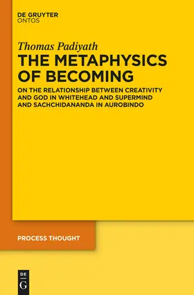 Padiyath | The Metaphysics of Becoming | Buch | 978-3-11-034255-0 | sack.de