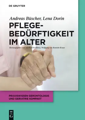 Büscher / Dorin / Kuhlmey |  Pflegebedürftigkeit im Alter | Buch |  Sack Fachmedien