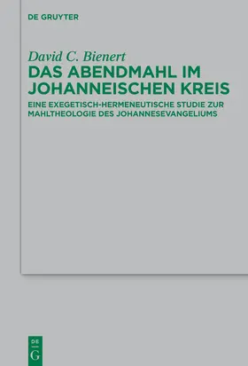 Bienert | Das Abendmahl im johanneischen Kreis | E-Book | sack.de