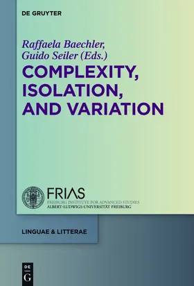 Seiler / Baechler |  Complexity, Isolation, and Variation | Buch |  Sack Fachmedien