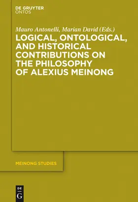 David / Antonelli |  Logical, Ontological, and Historical Contributions on the Philosophy of Alexius Meinong | Buch |  Sack Fachmedien