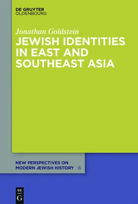 Goldstein |  Jewish Identities in East and Southeast Asia | Buch |  Sack Fachmedien