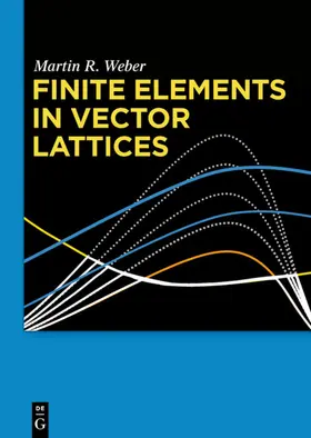 Weber | Finite Elements in Vector Lattices | E-Book | sack.de