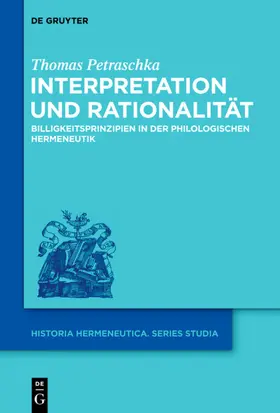 Petraschka | Interpretation und Rationalität | Buch | 978-3-11-035098-2 | sack.de