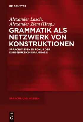 Ziem / Lasch |  Grammatik als Netzwerk von Konstruktionen | Buch |  Sack Fachmedien