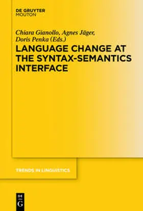 Gianollo / Jäger / Penka |  Language Change at the Syntax-Semantics Interface | Buch |  Sack Fachmedien
