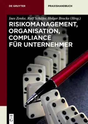 Zenke / Schäfer / Brocke |  Risikomanagement, Organisation, Compliance für Unternehmer | eBook | Sack Fachmedien