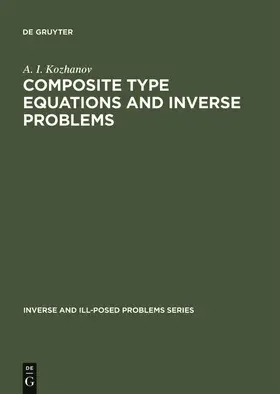Kozhanov | Composite Type Equations and Inverse Problems | Buch | 978-3-11-035490-4 | sack.de
