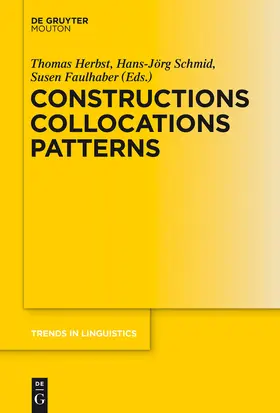 Herbst / Faulhaber / Schmid | Constructions Collocations Patterns | Buch | 978-3-11-035610-6 | sack.de