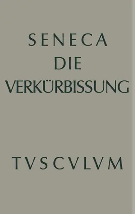 Seneca / Schöne |  Apokolokyntosis | Buch |  Sack Fachmedien