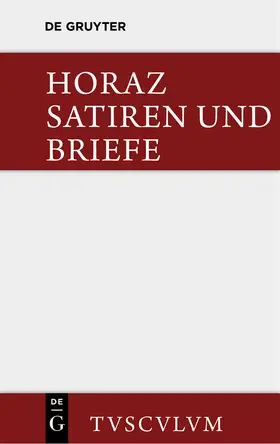 Horaz / Schöne / Färber |  Satiren und Briefe | Buch |  Sack Fachmedien