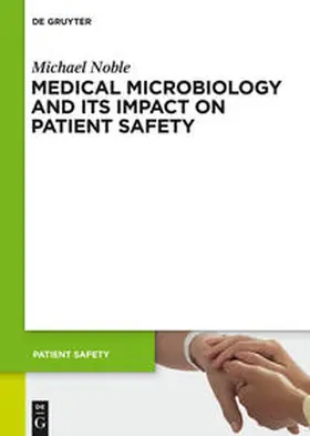 Noble |  Medical Microbiology and Its Impact on Patient Safety | Buch |  Sack Fachmedien