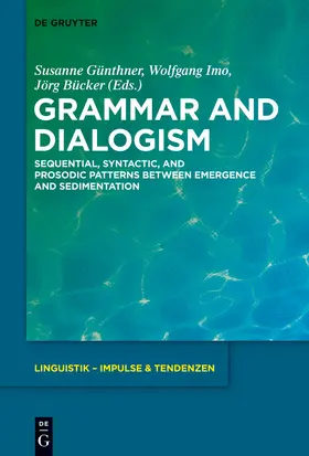 Günthner / Bücker / Imo | Grammar and Dialogism | Buch | 978-3-11-035796-7 | sack.de