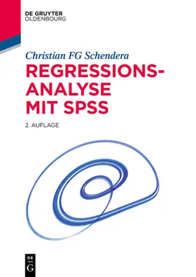 Schendera |  Regressionsanalyse mit SPSS | Buch |  Sack Fachmedien