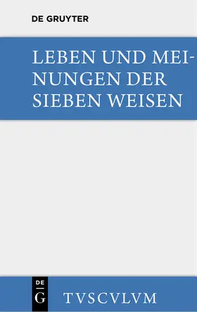 Snell |  Leben und Meinungen der Sieben Weisen | Buch |  Sack Fachmedien