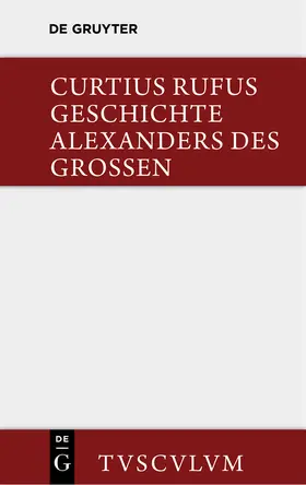 Curtius Rufus / Schönfeld / Müller |  Geschichte Alexanders des Großen | Buch |  Sack Fachmedien