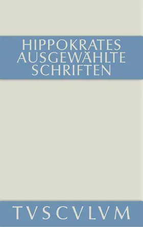 Hippokrates / Leschhorn / Schubert |  Ausgewählte Schriften | Buch |  Sack Fachmedien