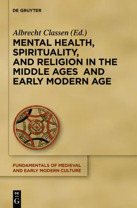 Classen | Mental Health, Spirituality, and Religion in the Middle Ages and Early Modern Age | E-Book | sack.de