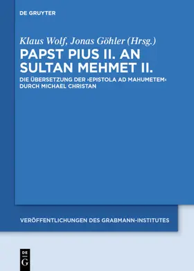 Wolf / Göhler |  Papst Pius II. an Sultan Mehmet II. | eBook | Sack Fachmedien