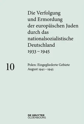 Loose |  Polen: Die eingegliederten Gebiete August 1941–1945 | Buch |  Sack Fachmedien