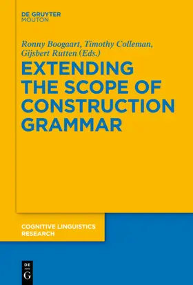 Boogaart / Colleman / Rutten | Extending the Scope of Construction Grammar | E-Book | sack.de