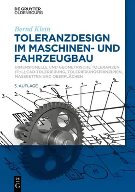 Klein |  Toleranzdesign im Maschinen- und Fahrzeugbau | eBook | Sack Fachmedien
