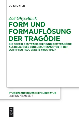 Ghyselinck | Form und Formauflösung der Tragödie | Buch | 978-3-11-037171-0 | sack.de
