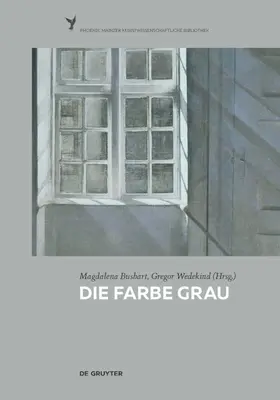 Bushart / Wedekind |  Die Farbe Grau | Buch |  Sack Fachmedien