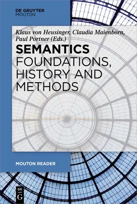 Heusinger / Portner / Maienborn | Semantics - Foundations, History and Methods | Buch | 978-3-11-037373-8 | sack.de