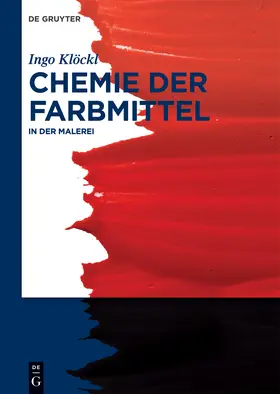 Klöckl |  Chemie der Farbmittel | Buch |  Sack Fachmedien