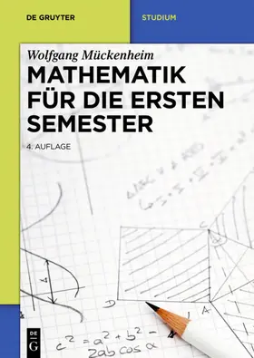 Mückenheim |  Mathematik für die ersten Semester | Buch |  Sack Fachmedien
