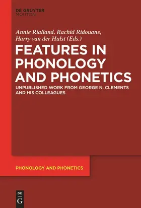 Rialland / Hulst / Ridouane |  Features in Phonology and Phonetics | Buch |  Sack Fachmedien