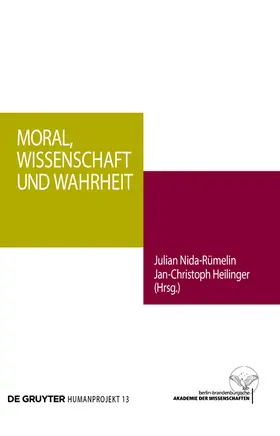 Heilinger / Nida-Rümelin |  Moral, Wissenschaft und Wahrheit | Buch |  Sack Fachmedien