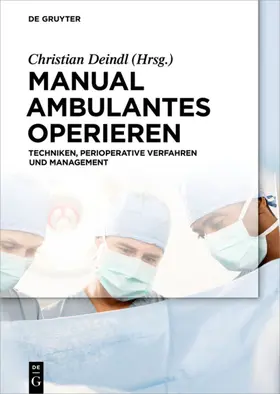 Deindl |  Manual Ambulantes Operieren | eBook | Sack Fachmedien