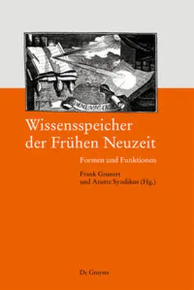 Grunert / Syndikus |  Wissensspeicher der Frühen Neuzeit | eBook | Sack Fachmedien