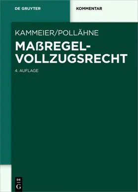 Kammeier / Pollähne |  Maßregelvollzugsrecht | eBook | Sack Fachmedien
