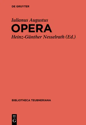 Iulianus Augustus / Nesselrath |  Iuliani Augusti Opera | eBook | Sack Fachmedien