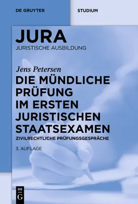 Petersen |  Die mündliche Prüfung im ersten juristischen Staatsexamen | eBook | Sack Fachmedien