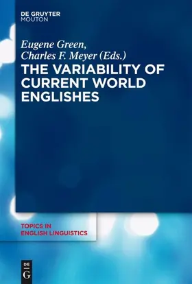 Green / Meyer |  The Variability of Current World Englishes | eBook | Sack Fachmedien