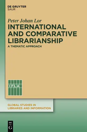 Lor |  International and Comparative Librarianship | eBook | Sack Fachmedien